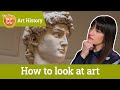 How to look at art crash course art history 2