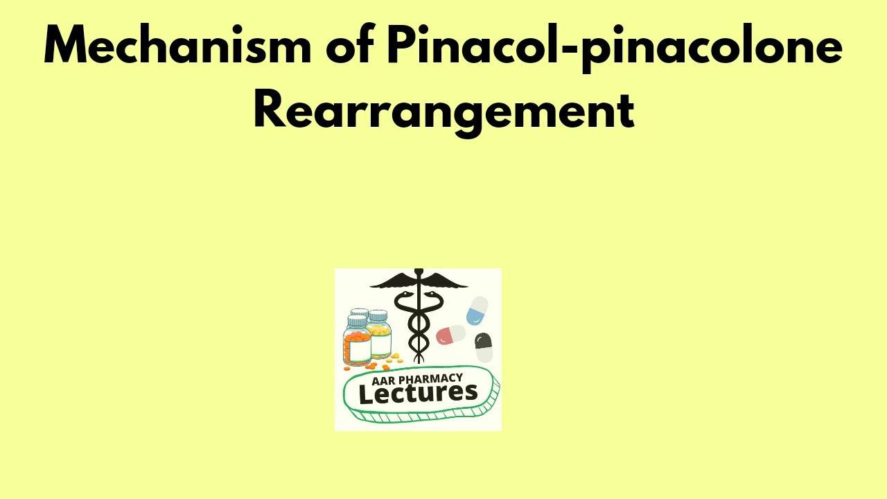 Mechanism of Pinacol-pinacolone rearrangement | Organic Chemistry - YouTube