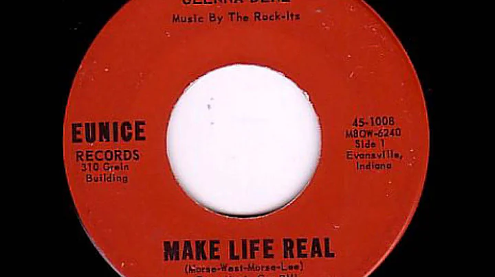 Glenna Dene (with The Rock-Its) - Make Life Real