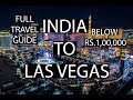 India to LAS VEGAS | Cheapest Budget | Full info | Lets travel