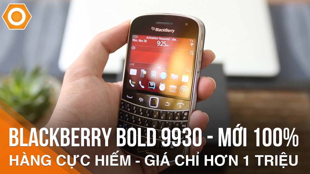 Hàng hiếm BB Bold 9930 mới 100% - Cực hiếm giá chỉ hơn 1tr - YouTube