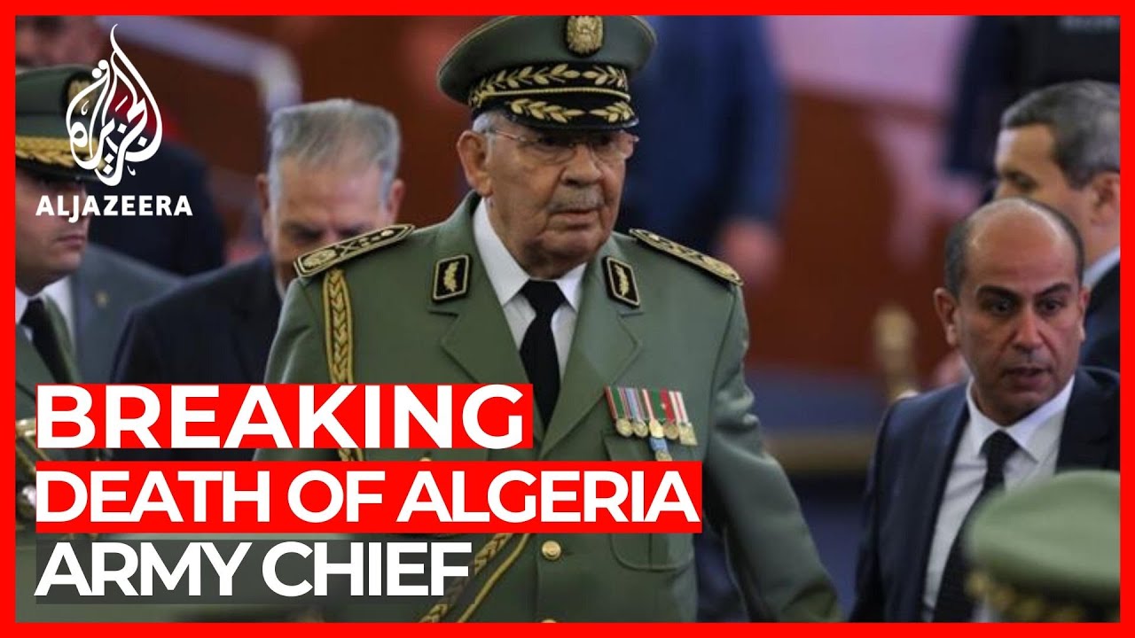 وفاة قائد الجيش الجزائري أحمد قايد صالح