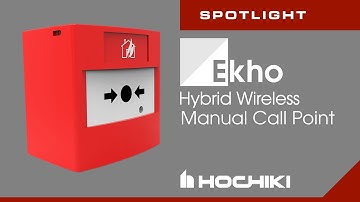 Hochiki Ekho Hybrid Wireless Resettable Manual Call Point Spotlight