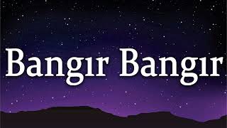 Gülşen  ╸Bangır Bangır