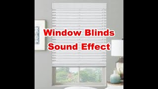 Window Blinds Opening and Closing Noise Sounds | Film & Sound Effects