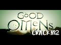 Good Omens Crack 2 || #страдания
