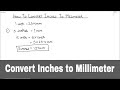 How to convert inches to millimeter  converting inches to millimeter  inch to millimeter