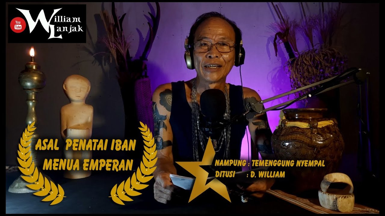Asal Penatai Iban Menua Emperan | William Lanjak 🔴 #pengingattuai #iban #jeritatuai #pengingattuai