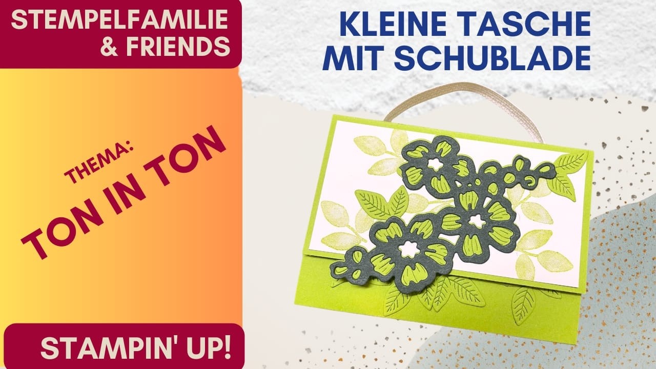 kleine Tasche mit Schublade - mit Lagenweise Blüten von Stampin' UP!