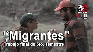 'Migrantes' - Quinto Semestre (2022B)