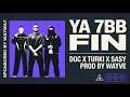 SASY X TURKI X DOC l YA 7BB FIN I يا حبيبي فين I Prod By WAYVE SPONSORED BY WA7WA7 mp3