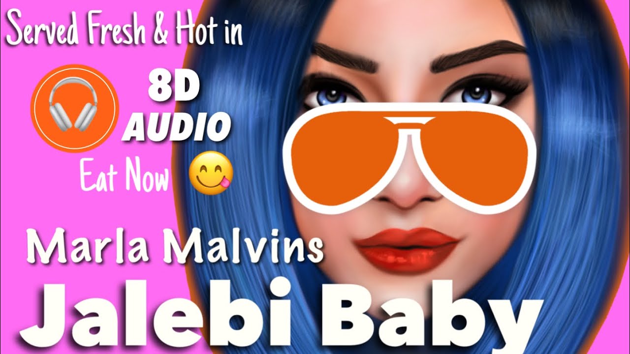 Jalebi Baby Female Version Song 8D Audio Marla Malvins Gacha Baby 