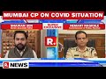 Mumbai CP Hemant Nagrale Assures Control Over COVID-19 Situation, Explains Colour-Coded System