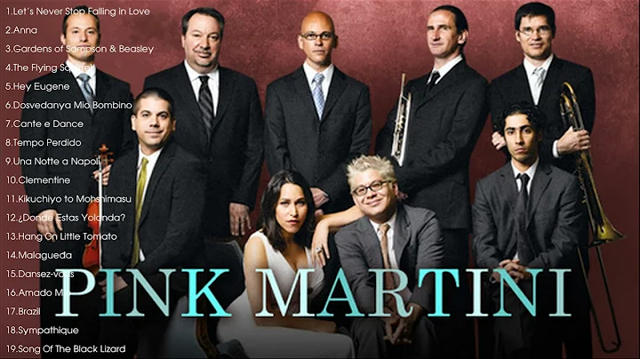 Best of Pink Martini - Pink Martini Greatest Hits ...