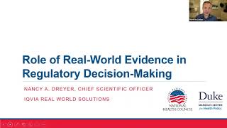 The Role of Real World Evidence in Regulatory Decision Making