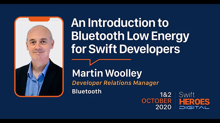 Swift Heroes Digital 2020 - An Introduction to Bluetooth Low Energy for Swift Developers
