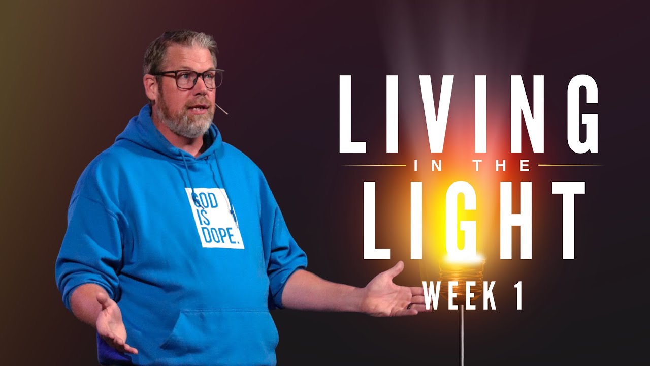 Living in the Light - Week 1 - Pastor Matt Thornton - October 19, 2025