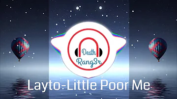 Layto - Little Poor Me - [Death Rang3r]