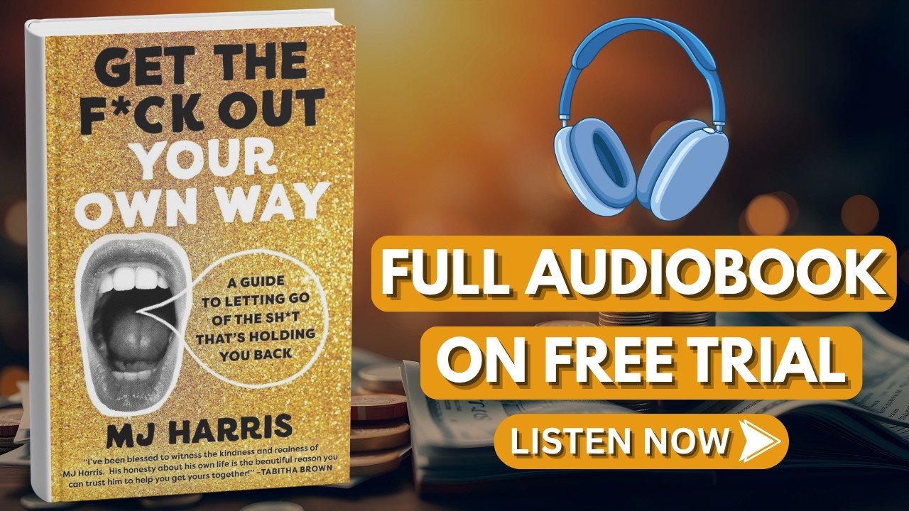 Mj Harish R Get The F*ck Out Your Own Way by Malcolm “Mj” Harris [ Full Audiobook ...