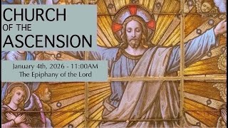 Jnauary 4th, 2026 - The Epiphany of the Lord - 11:00AM
