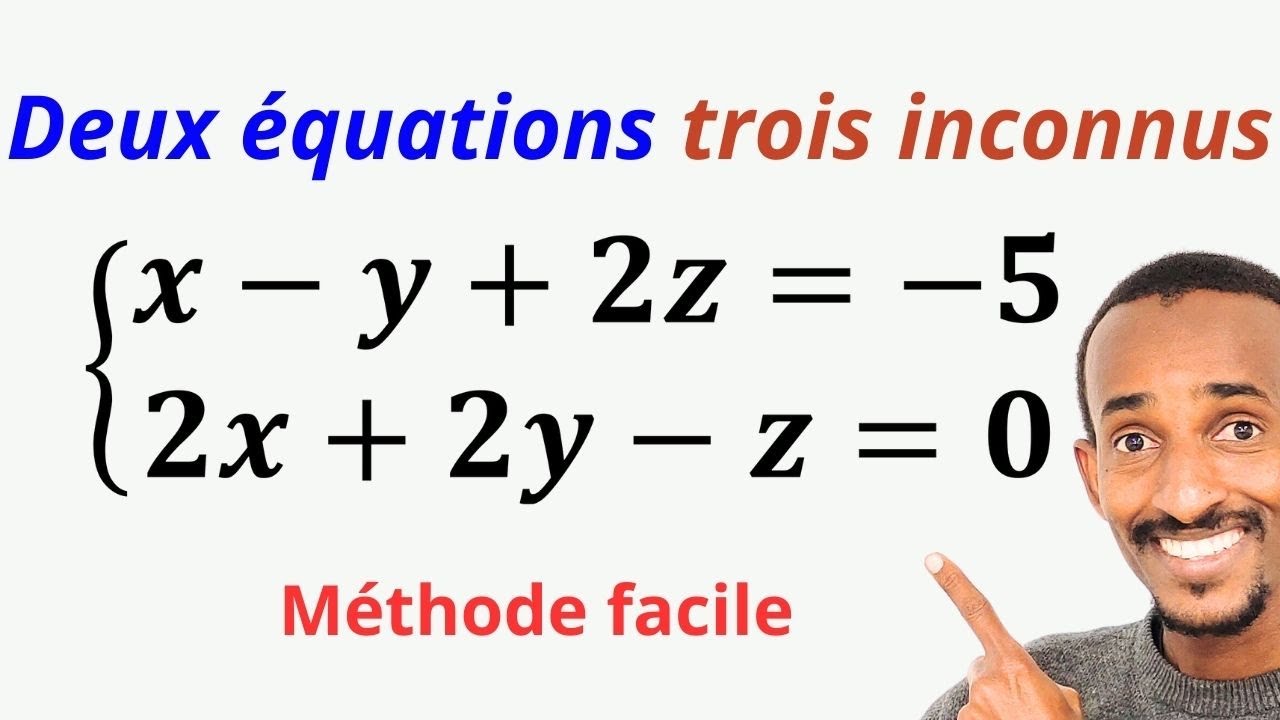 Système de deux equations à trois inconnus YouTube — free download