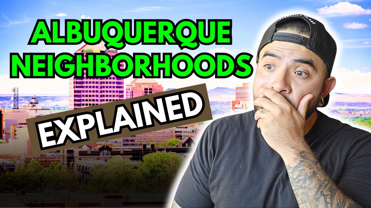 Pros and Cons of Living in Albuquerques TOP Neighborhoods! [Living in Albuquerque New Mexico]