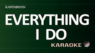 Everything I Do Karaoke Version