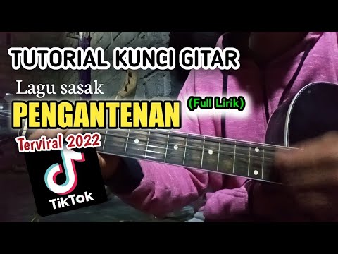 Tutorial kunci gitar lagu sasak PENGANTENAN yang Viral di tik tok - YouTube