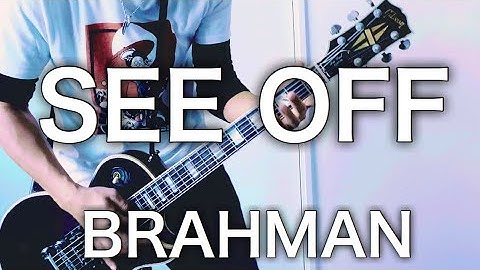 BRAHMANの代表曲【SEE OFF】 元パンクバンドギタリストが弾いてみた