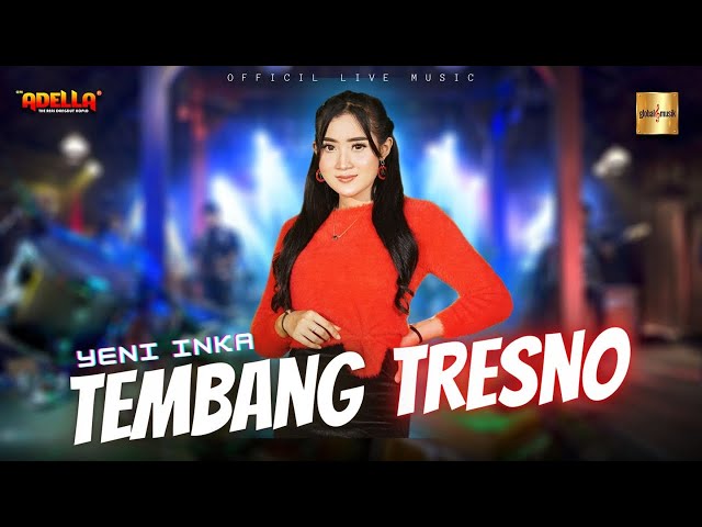 Yeni Inka ft Adella - Tembang Tresno  (Official Live Music) class=