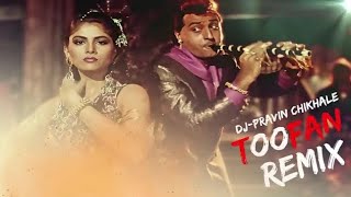 Toofan remix VaishnoDeviDJ4