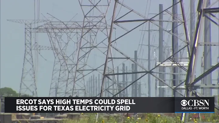 ERCOT Says 'Forced Generation Outages,' High Temps Could Spell Issues For Texas Electricity Grid; Ur