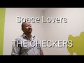 『Space Lovers』The Checkers     ※B2作品