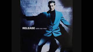 Release – Take My Way (1991)
