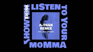 Showtek - Listen to Your Momma feat. Leon Sherman (A-Trak Extended Remix)