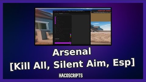 Arsenal [Kill All, Silent Aim, Esp] GUI