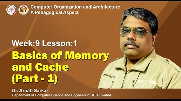 COA [Module 04 - Lecture 01]: Basics of Memory and Cache (Part-1)