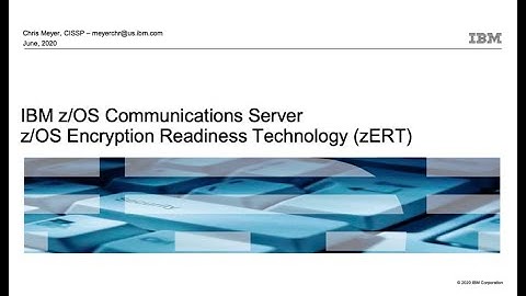IBM z/OS Communications Server z/OS Encryption Readiness Technology (zERT)