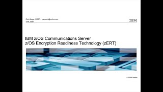IBM z/OS Communications Server z/OS Encryption Readiness Technology (zERT)