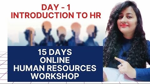 15 Days HR Workshop | Day - 1 Introduction to HR #hr #hrworkshop #readytogetupdate #readywithhr