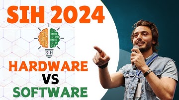 Hardware vs Software - Which one to choose to win SIH 2024 | Smart India Hackathon 20