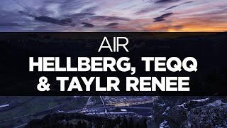 Video voorbeeld van "[LYRICS] Hellberg, Teqq & Taylr Renee - Air"