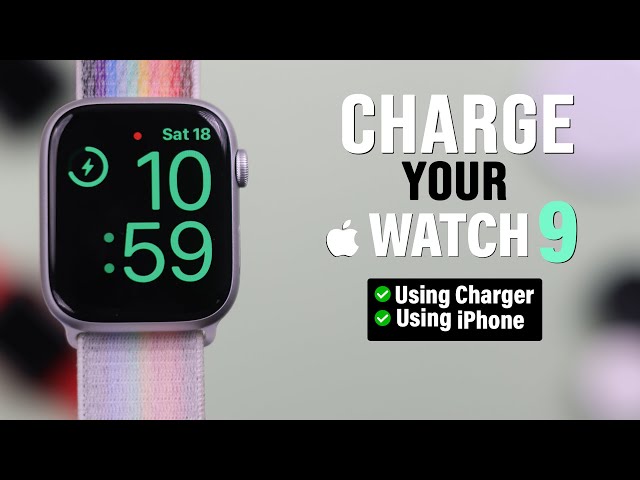 Apple Watch Series 9 How To Charge 