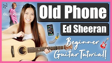 Thumbnail of Old Phone 📱 Ed Sheeran EASY Guitar Lesson 🎸 Beginner Tutorial 🎶 Chords, Strumming & Print Out! 📝