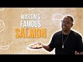 Martin Lawrence's FAMOUS Salmon!