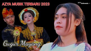 azya musik tembang kehidupan gumi sasak [GUGUR MAYANG VERSION]