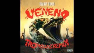 Beauty Brain - Veneno (Tropkillaz Remix)