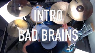 INTRO | BAD BRAINS | DRUM COVER