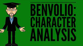 Benvolio: Character Analysis (Romeo and Juliet)