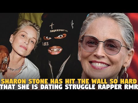 Sharon Stone Has Hit The Wall So Hard That She Is Dating Struggle Rapper RMR...AND GUESS WHO MAD?